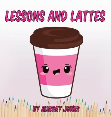 bokomslag Lessons & Lattes