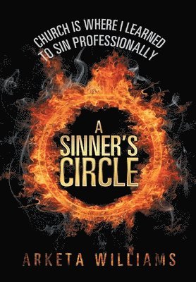 Arketa Williams - Sinner's Circle, Inbunden