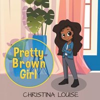 bokomslag Pretty Brown Girl