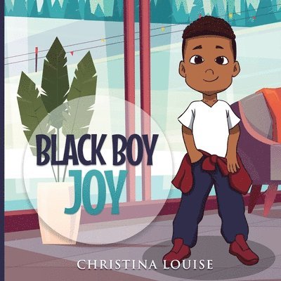 Christina Louise - Black Boy Joy, Häftad