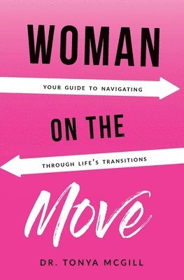 Tonya McGill - Woman On The Move, Häftad