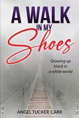 A Walk In My Shoes 1