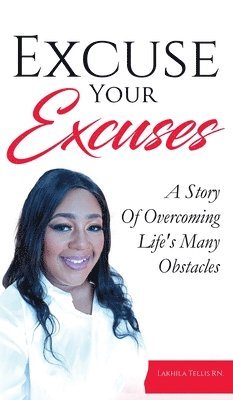 Lakhila Tellis - Excuse Your Excuses, Inbunden. Tillgänglighet: Lägg i varukorg