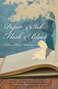 bokomslag Paper & Ink, Flesh & Blood
