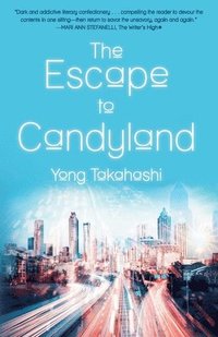bokomslag The Escape to Candyland