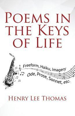 Poems In The Keys Of Life 1