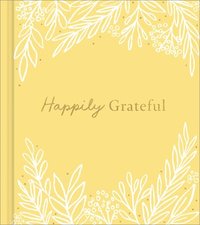 bokomslag Happily Grateful