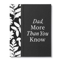 bokomslag Dad, More Than You Know: A Keepsake Fill-In Gift Book to Show Your Appreciation for Dad