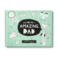 bokomslag Why You're So Amazing, Dad: A Book Made by Me