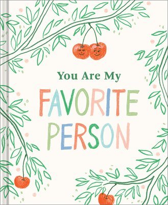 Miriam Hathaway - You Are My Favorite Person, Inbunden