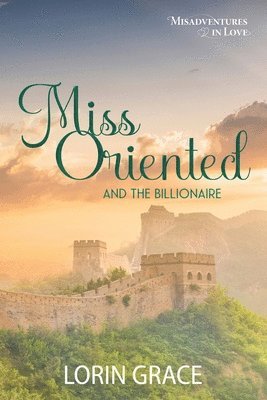 Miss Oriented and the Billionaire 1