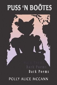 bokomslag Puss 'N Boötes: Dark Poems