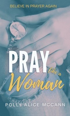bokomslag Pray Like a Woman