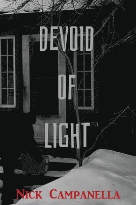 Nick Campanella - Devoid of Light, Häftad
