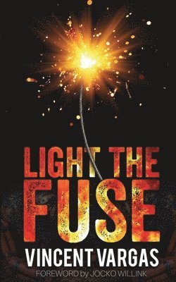 Light The Fuse 1