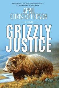 bokomslag Grizzly Justice