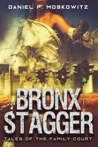 bokomslag The Bronx Stagger