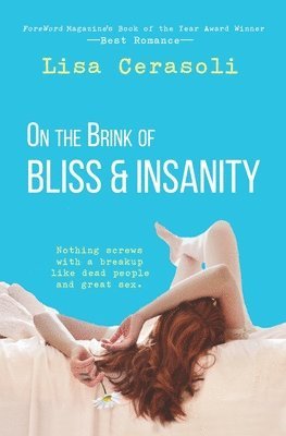 Lisa Cerasoli - On the Brink of Bliss and Insanity, Häftad