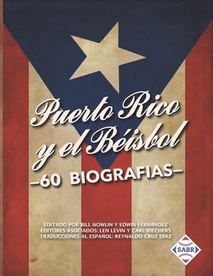 Puerto Rico y el Béisbol: 60 Biografías 1