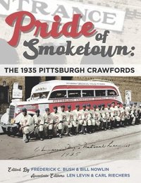 bokomslag Pride of Smoketown: The 1935 Pittsburgh Crawfords