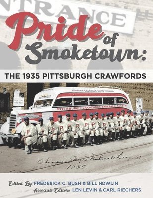Pride of Smoketown: The 1935 Pittsburgh Crawfords 1