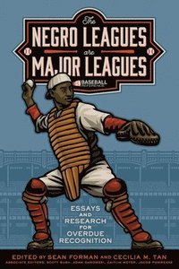 bokomslag The Negro Leagues are Major Leagues