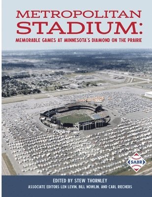 Stew Thornley - Metropolitan Stadium, Häftad