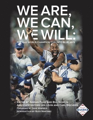 Adrian Fung, Bill Nowlin, Len Levin - We Are, We Can, We Will, Häftad