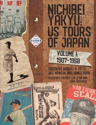 Robert K Fitts, Bill Nowlin, James Forr - Nichibei Yakyu, Häftad
