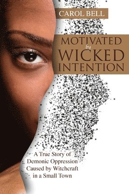 Motivated by Wicked Intention