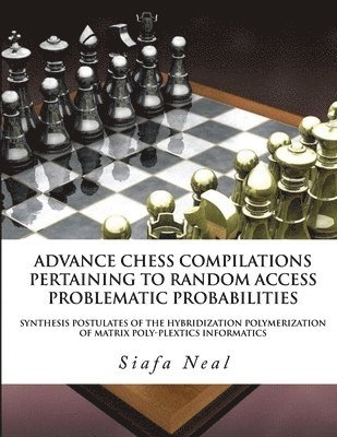 Siafa B Neal - Compilations Pertaining To Random Access Problematic Probabilities-Double Set Game (D.2.50)- Book 2 Vol. 3, Häftad