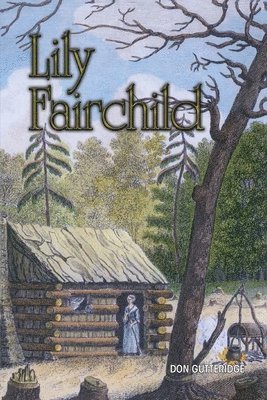 Don Gutteridge - Lily Fairchild, Häftad