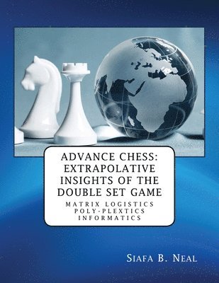 Siafa B Neal - Advance Chess, Häftad