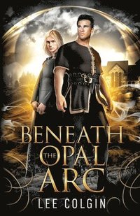 bokomslag Beneath the Opal Arc