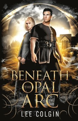 Lee Colgin - Beneath the Opal Arc, Häftad