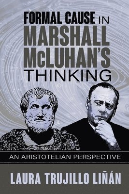 Formal Cause in Marshall McLuhan's Thinking 1