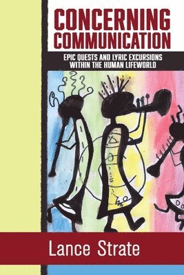 Lance Strate - Concerning Communication, Häftad. Tillgänglighet: Lägg i varukorg