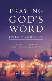 bokomslag Praying God's Word Over Your City