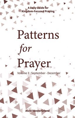 bokomslag Patterns for Prayer Volume 3: September-December