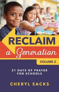 bokomslag Reclaim a Generation Volume 2: 21 Days of Prayer for Schools