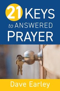 bokomslag 21 Keys to Answered Prayer
