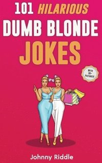 bokomslag 101 Hilarious Dumb Blonde Jokes