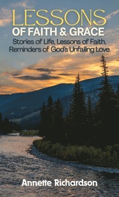 Lessons of Faith & Grace