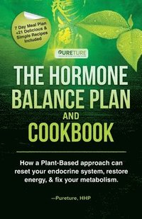 bokomslag Hormone Balance Plan and Cookbook