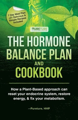 Hormone Balance Plan and Cookbook
