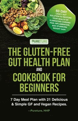 The Gluten-Free Gut Health Plan and Cookbook for Beginners 1