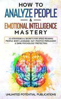 bokomslag How To Analyze People & Emotional Intelligence Mastery