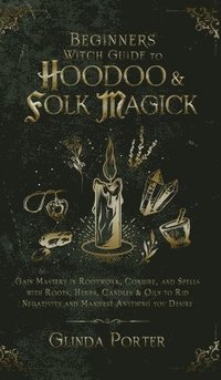 bokomslag Beginner's Witch Guide to Hoodoo & Folk Magick