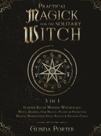 bokomslag Practical Magick for the Solitary Witch (3 in 1)