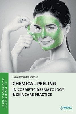 bokomslag Chemical Peeling in Cosmetic Dermatology & Skincare Practice